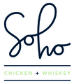 Soho Chicken + Whiskey